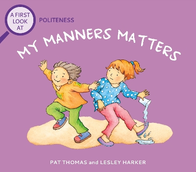 A First Look At: Politeness: My Manners Matter book