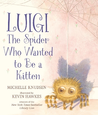 Luigi, the Spider Who Wanted to Be a Kitten book