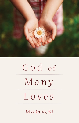 God of Many Loves by Max Sj Oliva