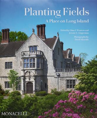 Planting Fields: A Place on Long Island book