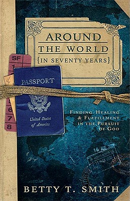 Around the World in Seventy Years book