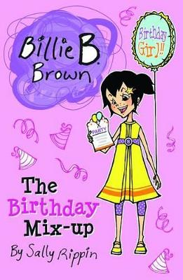 The Birthday Mix-Up by Sally Rippin