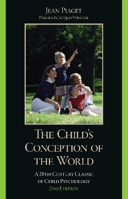 The Child's Conception of the World: A 20th-Century Classic of Child Psychology book