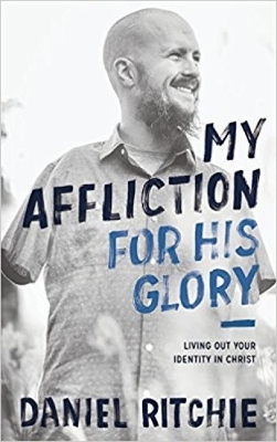My Affliction for His Glory book