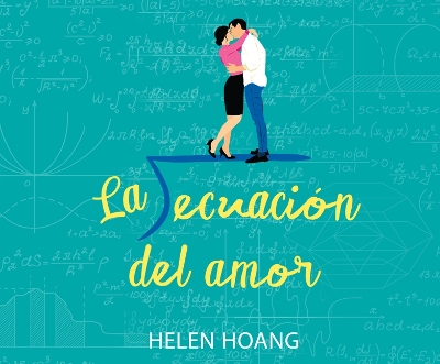 La Ecuación del Amor (the Kiss Quotient) book