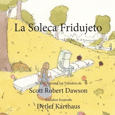 La Soleca Fridujeto by Scott Robert Dawson