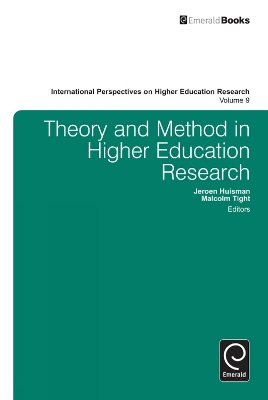 Theory and Method in Higher Education Research by Jeroen Huisman