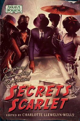 Secrets in Scarlet: An Arkham Horror Anthology book