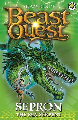 Beast Quest: Sepron the Sea Serpent by Adam Blade