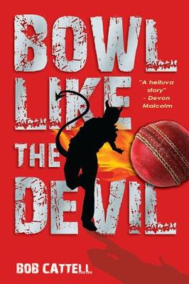 Bowl Like the Devil by Bob Cattell