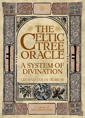 The Celtic Tree Oracle: A System of Divination book