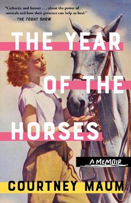 The Year of the Horses: A Memoir book