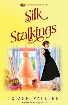 Silk Stalkings: A Material Witness Mystery book