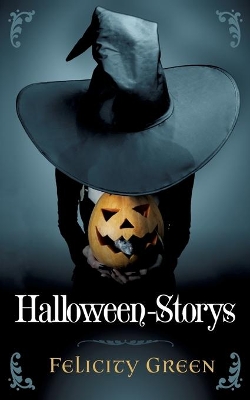Felicity Greens Halloween-Storys book