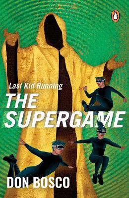 Last Kid Running: The Supergame book