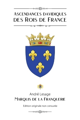 Ascendances davidiques des Rois de France book