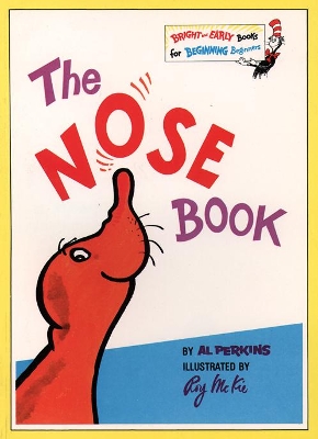The Nose Book (Bright and Early Books) by Al Perkins