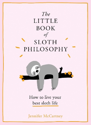 Little Book of Sloth Philosophy by Jennifer McCartney