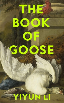 The Book of Goose by Yiyun Li