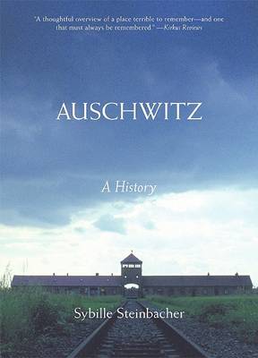 Auschwitz by Sybille Steinbacher