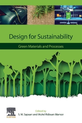 Design for Sustainability: Green Materials and Processes book