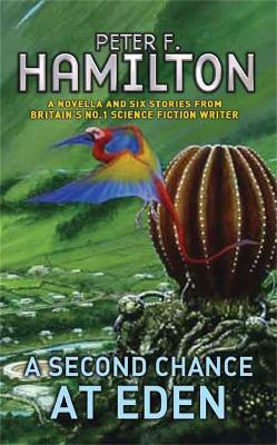 Second Chance at Eden by Peter F. Hamilton