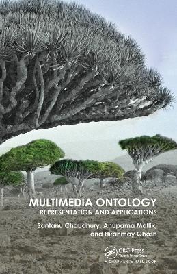 Multimedia Ontology: Representation and Applications book