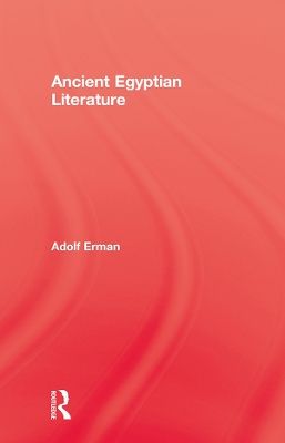 Ancient Egyptian Literature by Adolf Erman