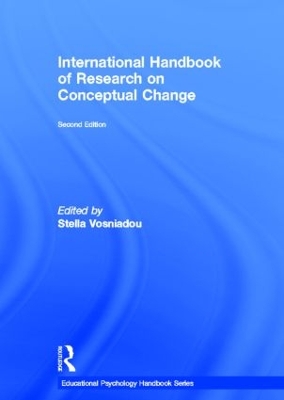 International Handbook of Research on Conceptual Change by Stella Vosniadou