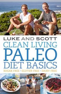 Clean Living: Paleo Basics by Luke Hines