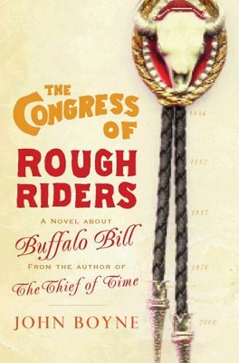 Congress of Rough Riders by John Boyne
