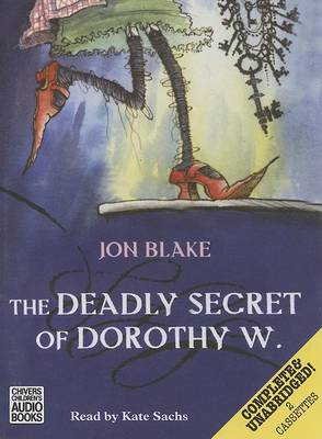 The Deadly Secret of Dorothy W. book