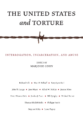 The United States and Torture by Marjorie Cohn