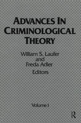 Advances in Criminological Theory by William S. Laufer