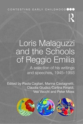 Loris Malaguzzi and the Schools of Reggio Emilia by Paola Cagliari