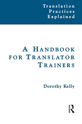 Handbook for Translator Trainers by Dorothy Kelly