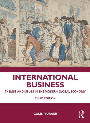 International Business: Themes and Issues in the Modern Global Economy book