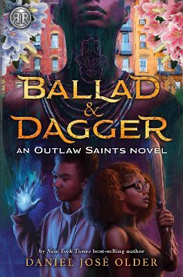 Rick Riordan Presents Ballad & Dagger: (An Outlaw Saints Novel) book