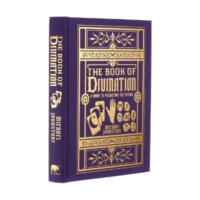 The Book of Divination: A Guide to Predicting the Future by Michael Johnstone