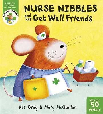 Nurse Nibbles and Her Get Well Friends book