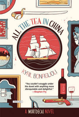 All the Tea in China by Kyril Bonfiglioli