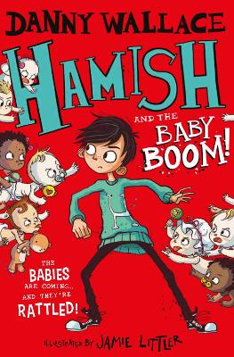 Hamish and the Baby BOOM! by Danny Wallace