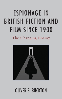 Espionage in British Fiction and Film since 1900 book