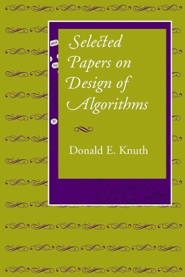 Selected Papers on Design of Algorithms by Donald E. Knuth