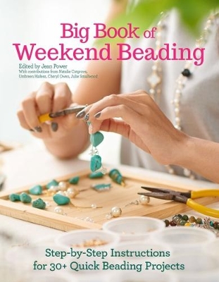 Big Book of Weekend Beading by Jean Power