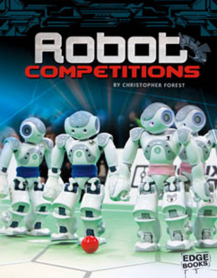 Robot Competitions by Christopher Forest