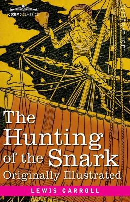 The Hunting of the Snark: An Agony in 8 Fits book