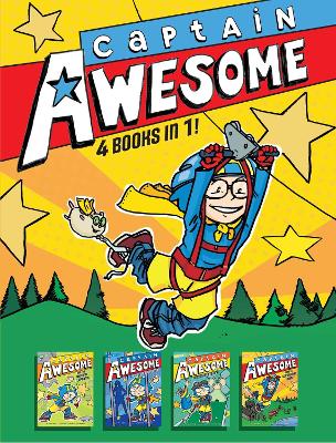 Captain Awesome 4 Books in 1! No. 3: Captain Awesome and the Missing Elephants; Captain Awesome vs. the Evil Babysitter; Captain Awesome Gets a Hole-in-One; Captain Awesome Goes to Superhero Camp by Stan Kirby