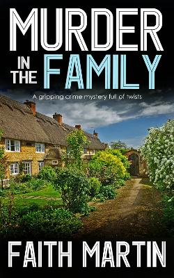 Murder In The Family: A Gripping Crime Mystery Full Of Twists book