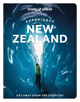 Lonely Planet Experience New Zealand by Lonely Planet